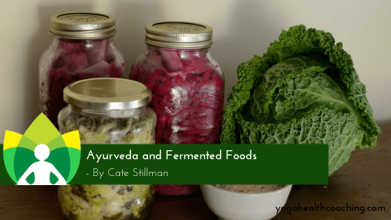 Ayurveda and Fermented Foods