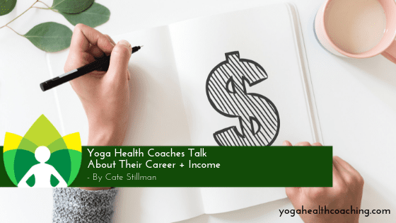 Yoga Health Coaches Talk About Their Career+ Income