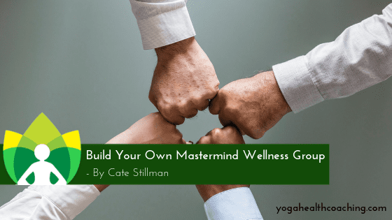Build Your Own Mastermind Wellness Group