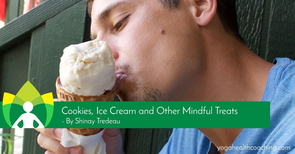 Cookies, Ice Cream and Other Mindful Treats