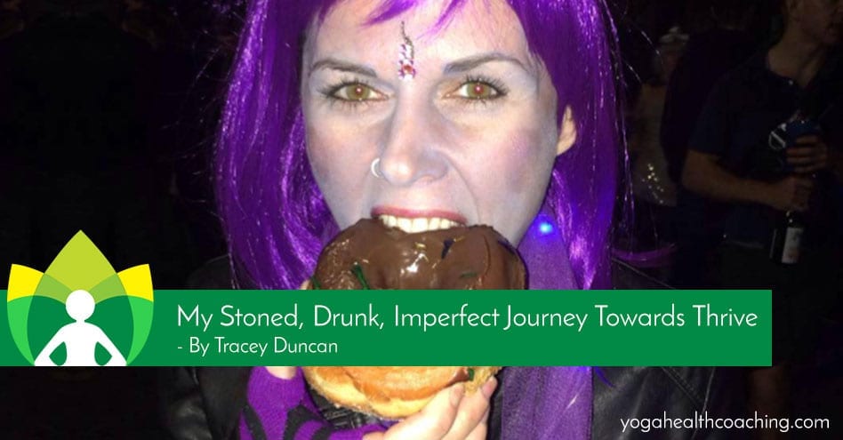 My Stoned, Drunk, Imperfect Journey Towards Thrive