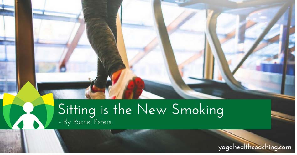 Sitting is the New Smoking