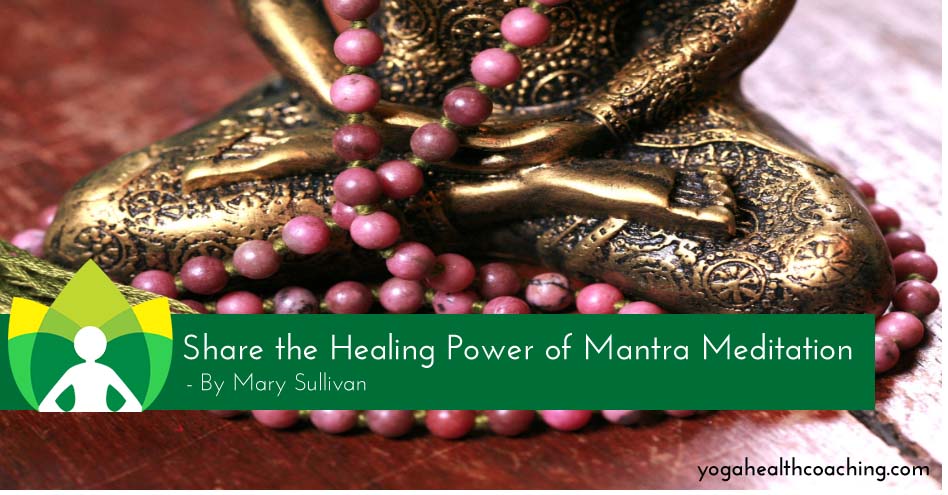 Share the Healing Power of Mantra Meditation