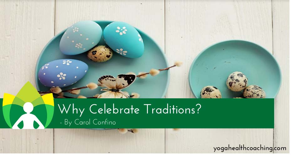 Why Celebrate Traditions