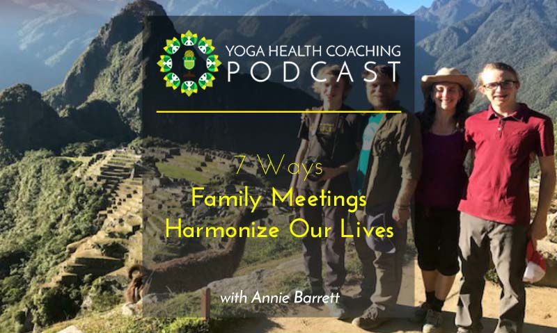 7 Ways Family Meetings Harmonize Our Lives