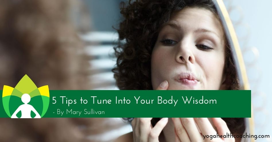 5 tips to tune into your body wisdom