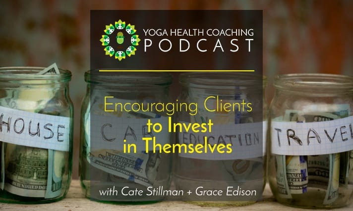 Encouraging Clients to Invest in Themselves