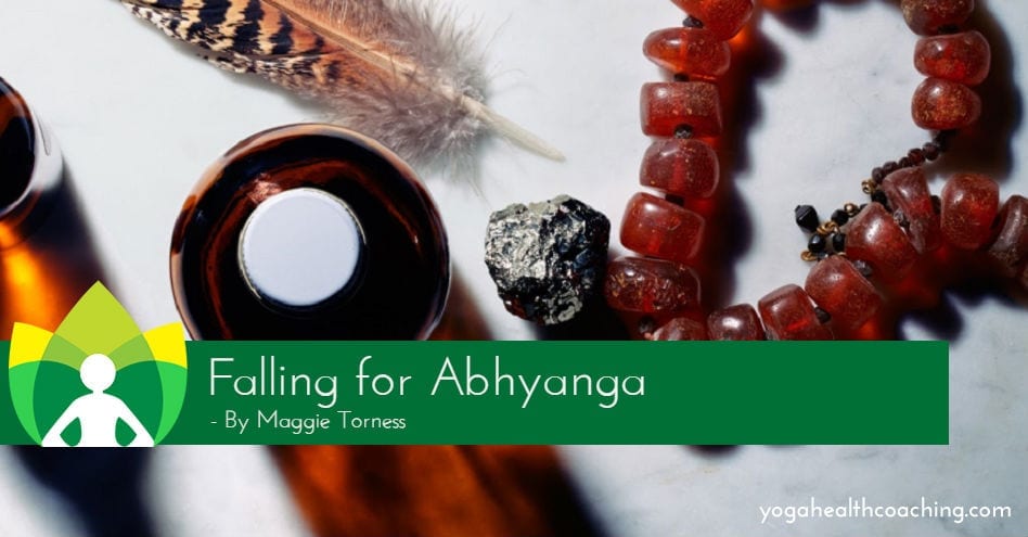 Falling for Abhyanga