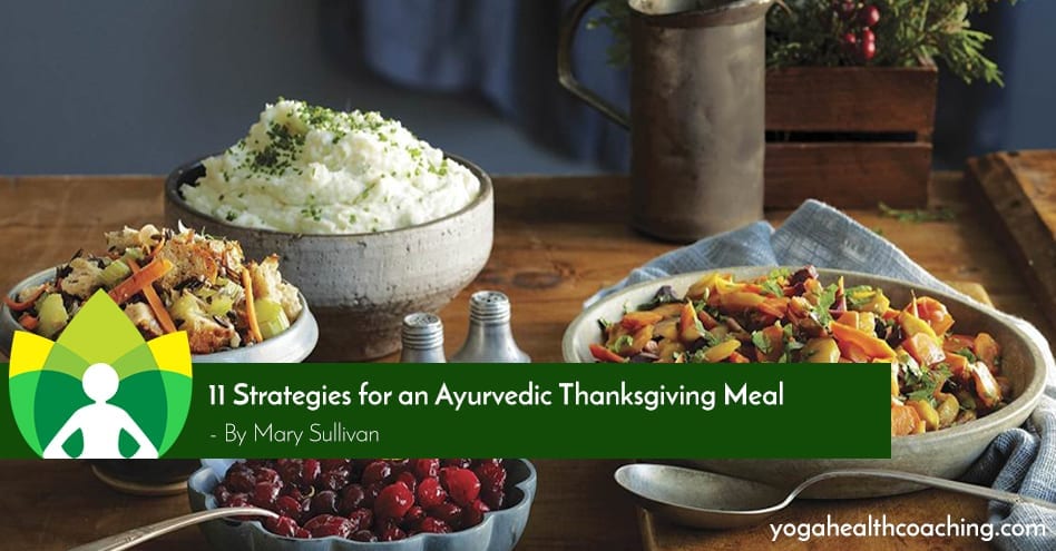 11 Strategies for an Ayurvedic Thanksgiving Meal
