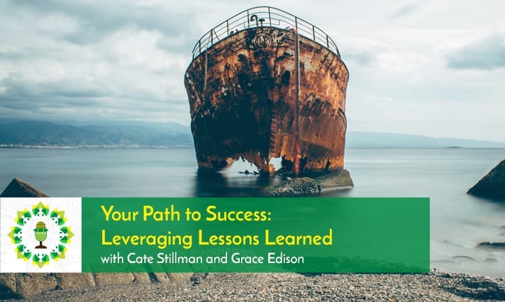 Your Path to Success: Leveraging Lessons Learned