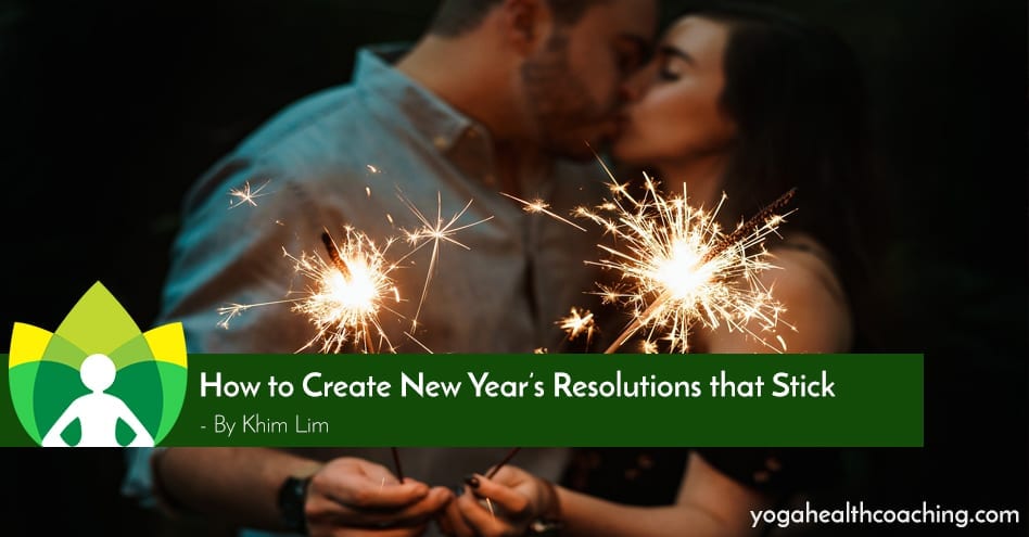 How to Create New Year’s Resolutions that Stick