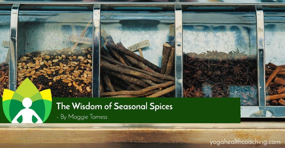 The Wisdom of Seasonal Spices