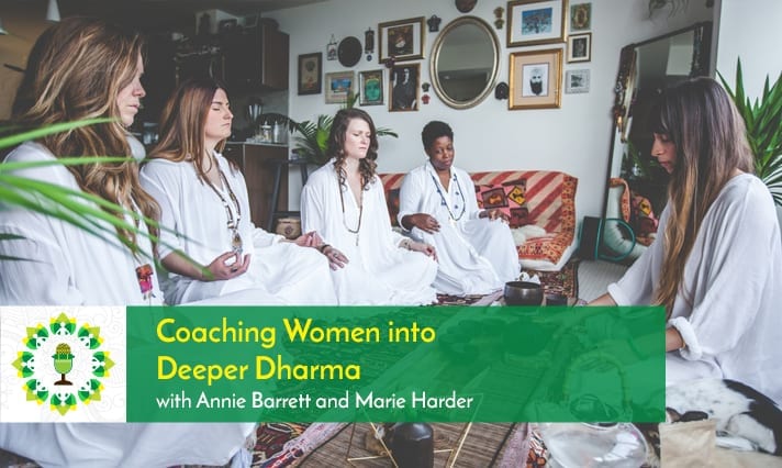 Coaching Women into Deeper Dharma