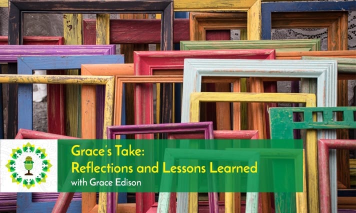 Grace's Take: Reflections and Lessons Learned