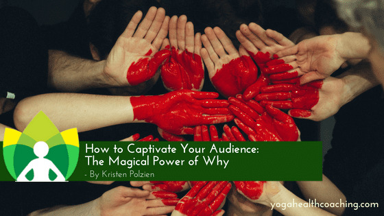 How to Captivate Your Audience The Magical Power of Why