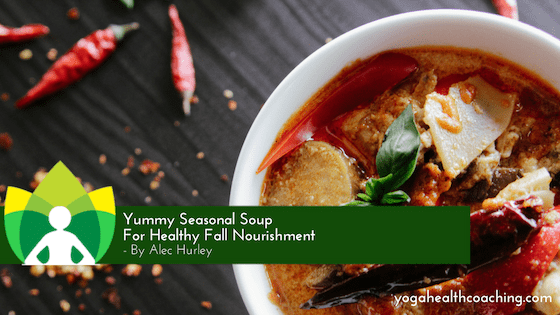 Yummy Seasonal Soup For Healthy Fall Nourishment