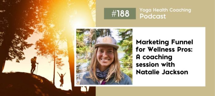 Marketing Funnel for Wellness Pros: A coaching session with Natalie Jackson