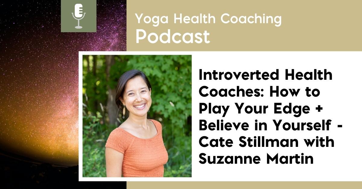 Introverted Health Coaches How To Play Your Edge Believe In Yourself